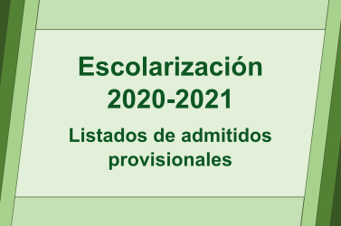 Listas de admitidos provisionales para el curso 2020-2021